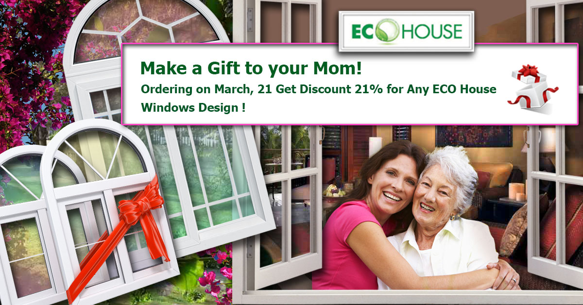 21st of march on mothers day discount 21 ecohouse eg com discount house windows