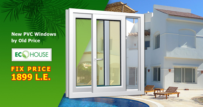 AUGUST offer from ECO HOUSE: "New PVC windows at old price!"
